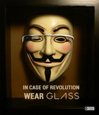 In case of revolution: Wear Glass